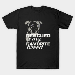 Rescued is my favorite breed T-Shirt